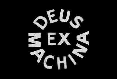 DEUS EX MACHINA